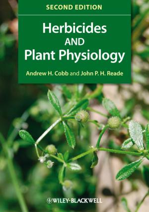 Cover of the book Herbicides and Plant Physiology by Benjamin R. Jordan