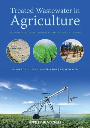 Cover of the book Treated Wastewater in Agriculture by Lisa Rojany Buccieri, Peter Economy