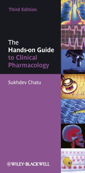 Cover of the book The Hands-on Guide to Clinical Pharmacology by Wayne Visser, Dirk Matten, Manfred Pohl, Nick Tolhurst, Katja Böhmer, Aron Ghebremariam, Judith Hennigfeld, Sandra S. Huble