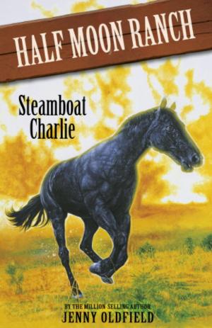 Book cover of Horses of Half Moon Ranch: Steamboat Charlie