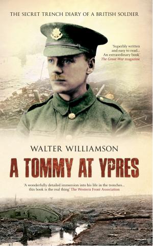Cover of the book A Tommy at Ypres by Andy Binks, Peter Timms