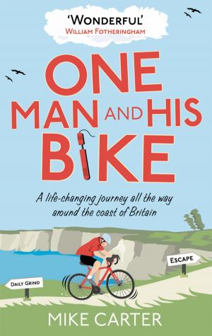 Cover of the book One Man and His Bike by Amy Bates