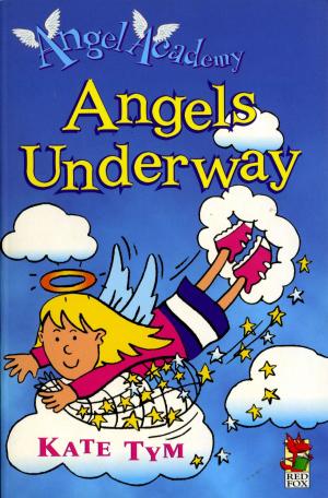 Cover of the book Angel Academy - Angels Underway by Robert Swindells