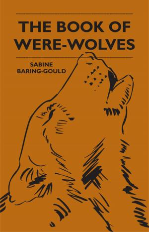 Cover of the book The Book Of Were-Wolves by H. Bedford-Jones