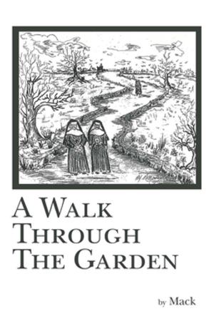 Cover of the book A Walk Through the Garden by Les Hampton