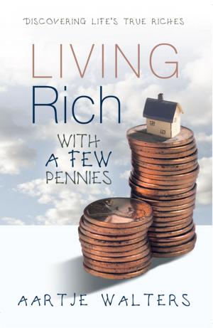 Cover of the book Living Rich with a Few Pennies by Evangelist Victor A. Sackey