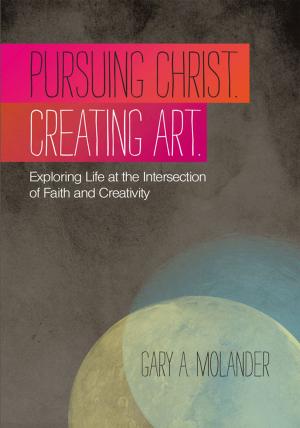 Cover of Pursuing Christ. Creating Art.