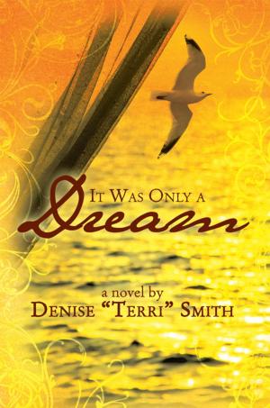 Cover of the book It Was Only a Dream by Delores Chapman Danley