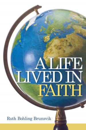 Cover of the book A Life Lived in Faith by John Sager