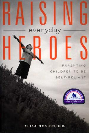 Cover of the book Raising Everyday Heroes by Cindy Eppes