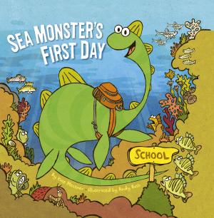 Cover of the book Sea Monster's First Day by John M. Carrera