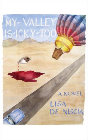 Cover of the book My Valley Is Icky Too by M. M. Justus