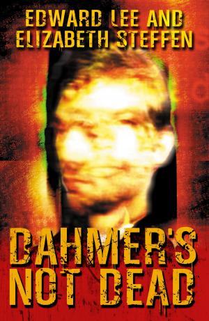 Book cover of Dahmer's Not Dead