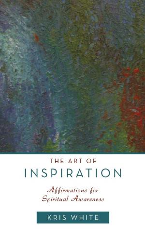 Cover of the book The Art of Inspiration by Alexandra Alexander