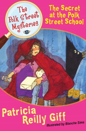 Cover of the book The Secret at the Polk Street School by Eric Van Lustbader