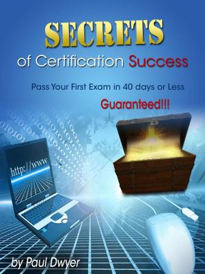 Cover of the book Secrets of Certification Success by Norman Willey