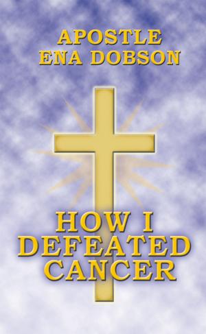 Book cover of How I Defeated Cancer