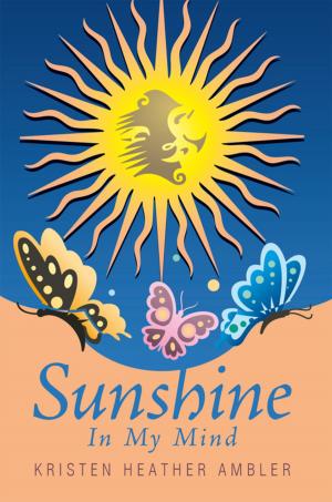 Cover of the book Sunshine in My Mind by Anita N. Green