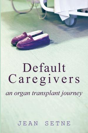 Cover of the book Default Caregivers by Janny Di