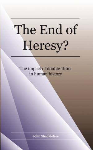 Cover of the book The End of Heresy by Latonya S. Hicks