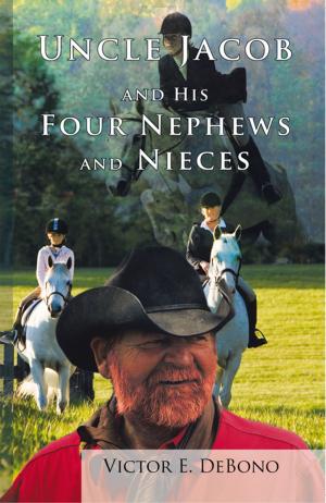 Cover of the book Uncle Jacob and His Four Nephews and Nieces by Kim Hills Spedding