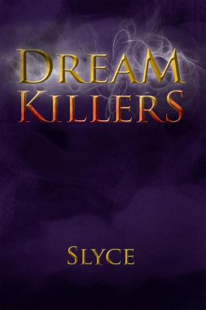 Cover of the book Dream Killers by Jerome G. Mack Sr.