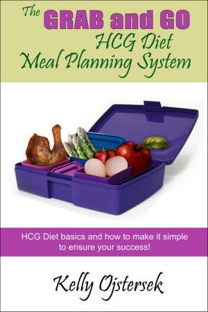 Book cover of The Grab and Go HCG Diet Meal Planning System