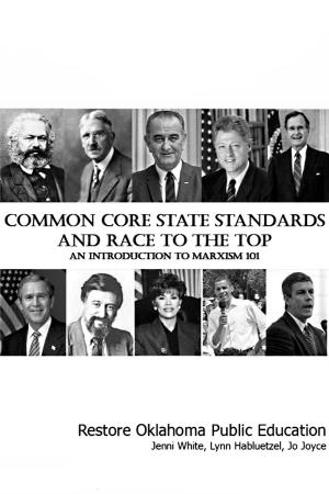 Cover of the book Common Core State Standards and Race to the Top: An Introduction to Marxism 101 by Maurice  JOLY