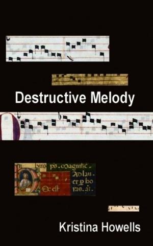 Cover of the book Destructive Melody by Jennifer Lazaris