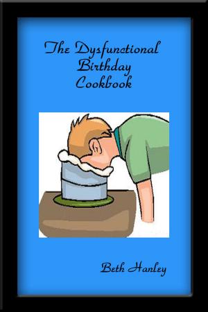 bigCover of the book The Dysfunctional Birthday Cookbook by 