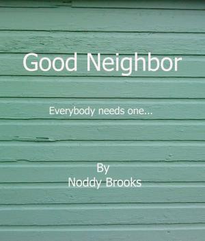 Cover of the book Good Neighbor by B.J. Carrion