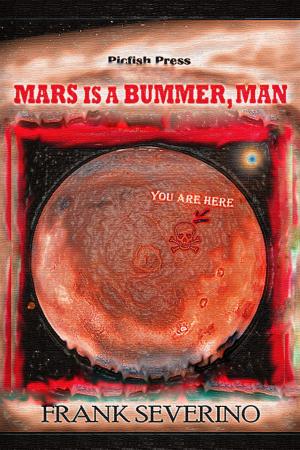Book cover of Mars is a Bummer, Man