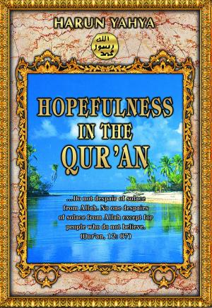 Cover of the book Hopefulness in the Qur’an by Harun Yahya (Adnan Oktar)