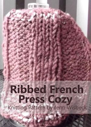 Cover of Ribbed French Press Cozy Knitting Pattern