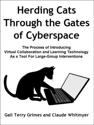 Book cover of Herding Cats Through the Gate to Cyberspace
