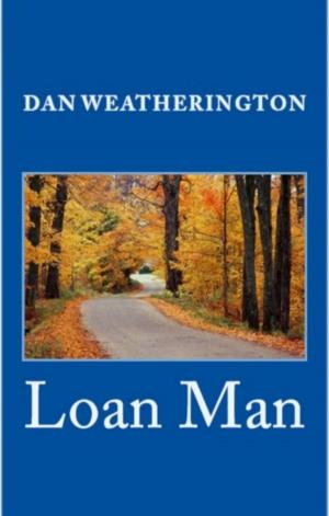 Cover of the book The Loan Man by Speer Morgan