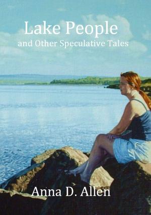 Book cover of Lake People and Other Speculative Tales