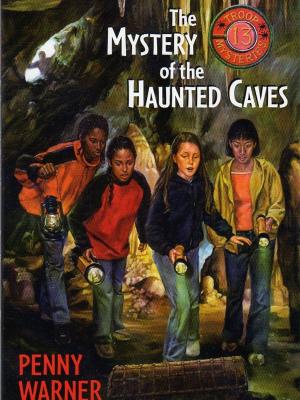 Book cover of The Mystery of the Haunted Caves
