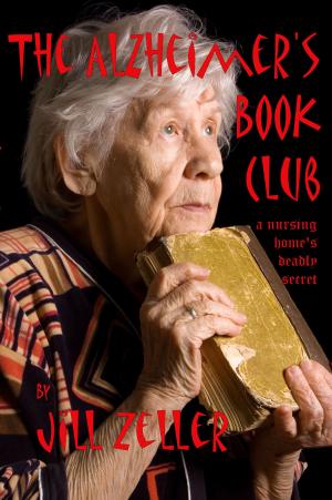 Cover of the book The Alzheimer's Book Club by Jill Zeller