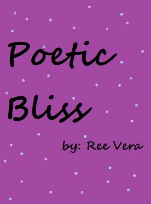 Cover of the book Poetic Bliss by M.J. Pullen