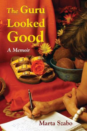 Cover of the book The Guru Looked Good: An Impious Memoir by Lynda Forman