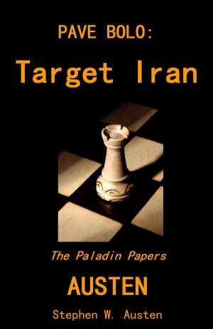 Cover of the book Pave Bolo: Target Iran by George Macdonald