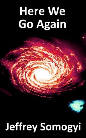 Cover of the book Here We Go Again by A.D. Ryan
