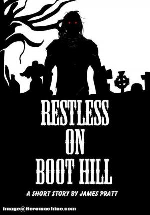 Cover of the book Restless On Boot Hill by Melanie Corona
