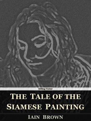 Cover of the book The Tale of the Siamese Painting by Rhiannon Frater