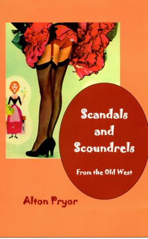 Book cover of Scandals and Scoundrels from the Old West