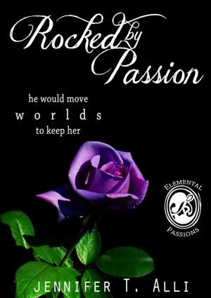 Cover of the book Rocked by Passion by Alanea Alder