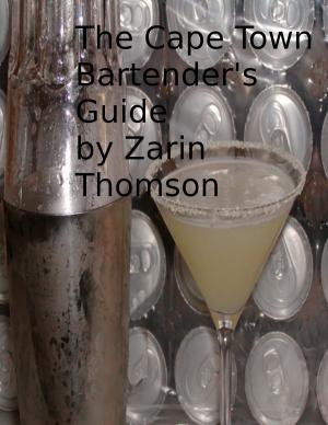 Cover of the book The Cape Town Bartender's Guide by Kathryn McAlister