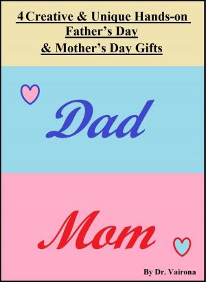 Book cover of 4 Creative and Unique Hands-on Father’s Day & Mother’s Day Gifts