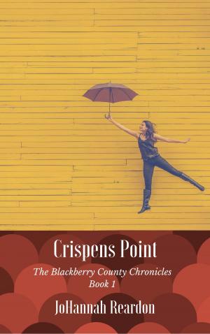 Cover of the book Crispens Point: Book 1 of the Blackberry County Chronicles by Al Romero